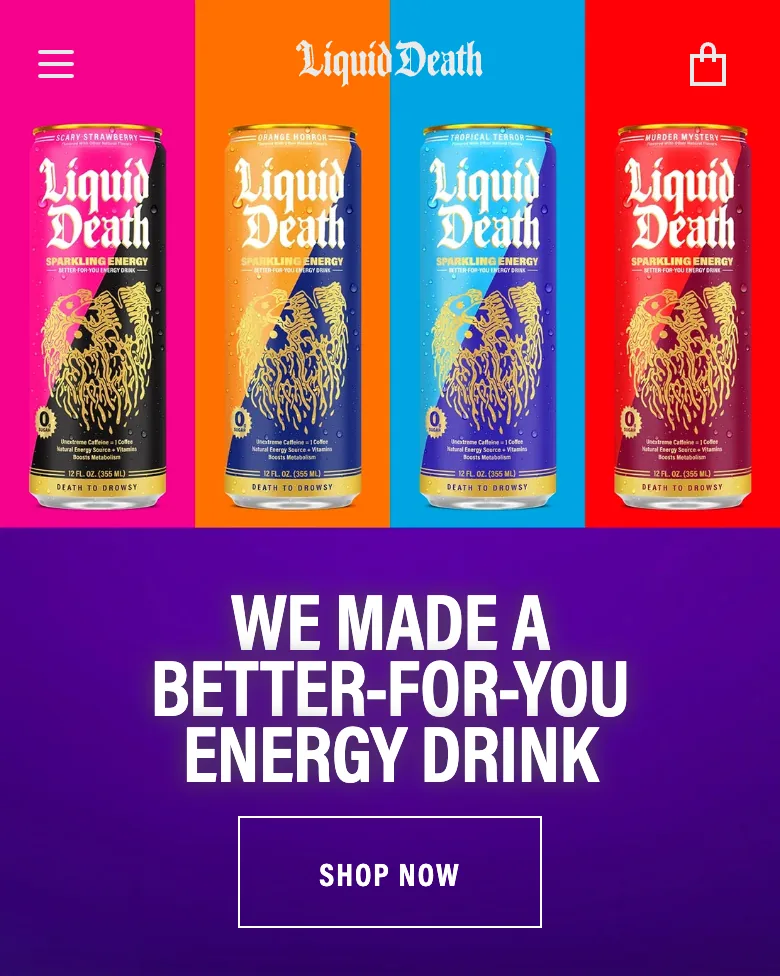 Liquid Death mobile home — stacked brand modules each with a different CTA