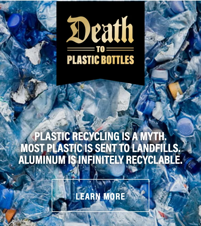 Liquid Death "Death to Plastic Bottles" manifesto banner with a Learn More CTA